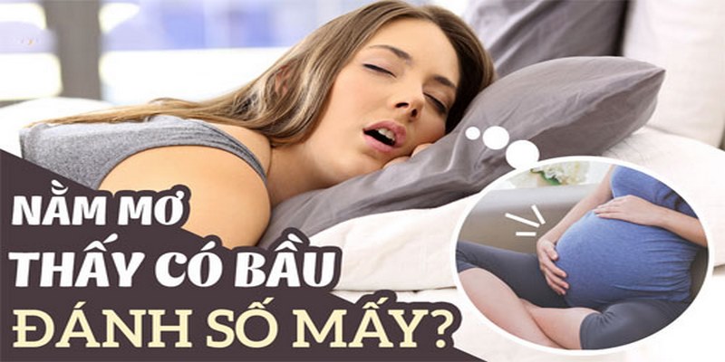 Nằm mơ thấy mình có bầu nhưng em bé lại bị thai lưu