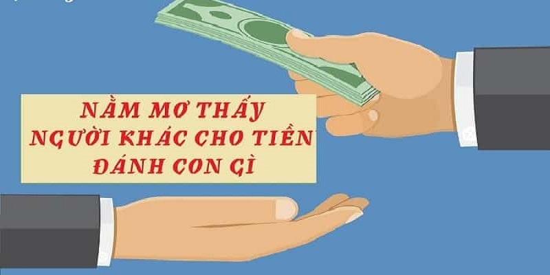 Vì sao xuất hiện giấc mơ người ta cho tiền mình?