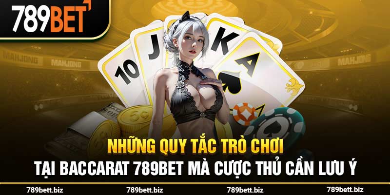 Hướng Dẫn Chi Tiết Cách Chơi Baccarat Tại 789bet Đơn Giản 2024