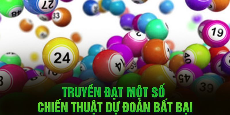 Truyền đạt một số chiến thuật dự đoán bất bại